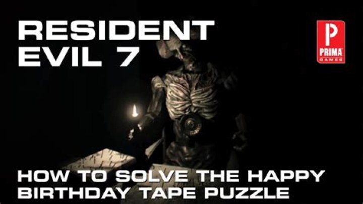 Resident Evil 7: How to Beat the Happy Birthday Tape Quickly