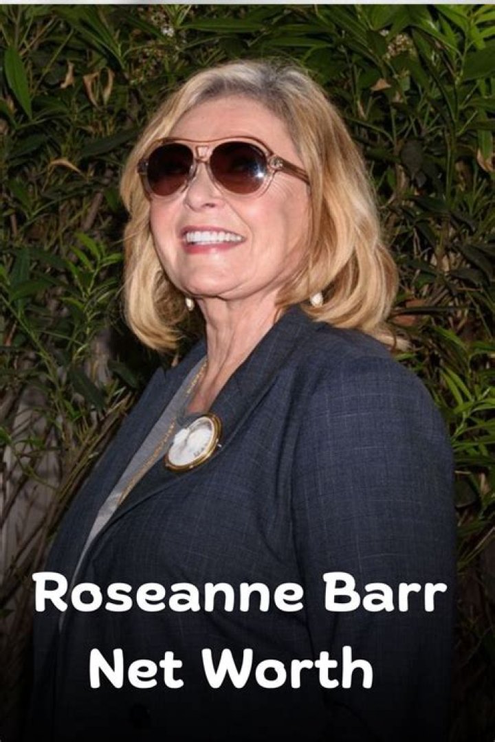 Roseanne Barr Net Worth 2024