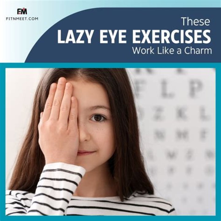 	SERIES OF EXERCISES MAY HELP ‘LAZY EYE’ IMPROVE	