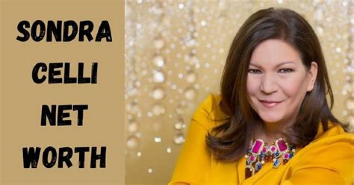 Sondra Celli Net Worth 2024
