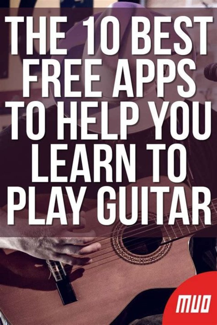 The 10 Best Free Apps to Help You Learn to Play Guitar