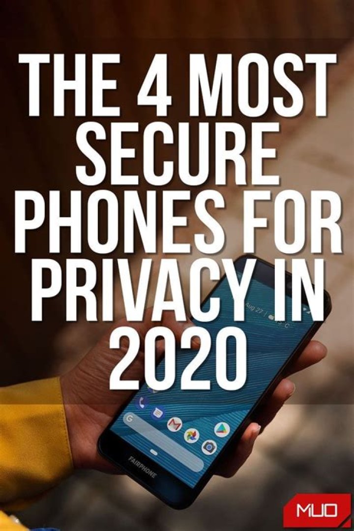 The 4 Safest Phones That Are Best for Privacy and Security