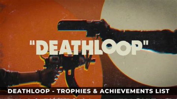Trophies and achievements — Deathloop walkthrough