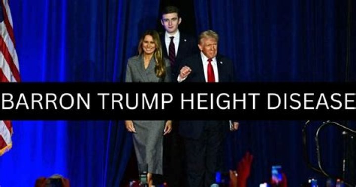 Understanding Barron Trump Height Disease: A Comprehensive Look