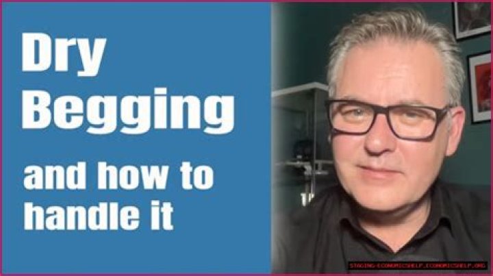 Understanding Dry Begging: Examples And Insights