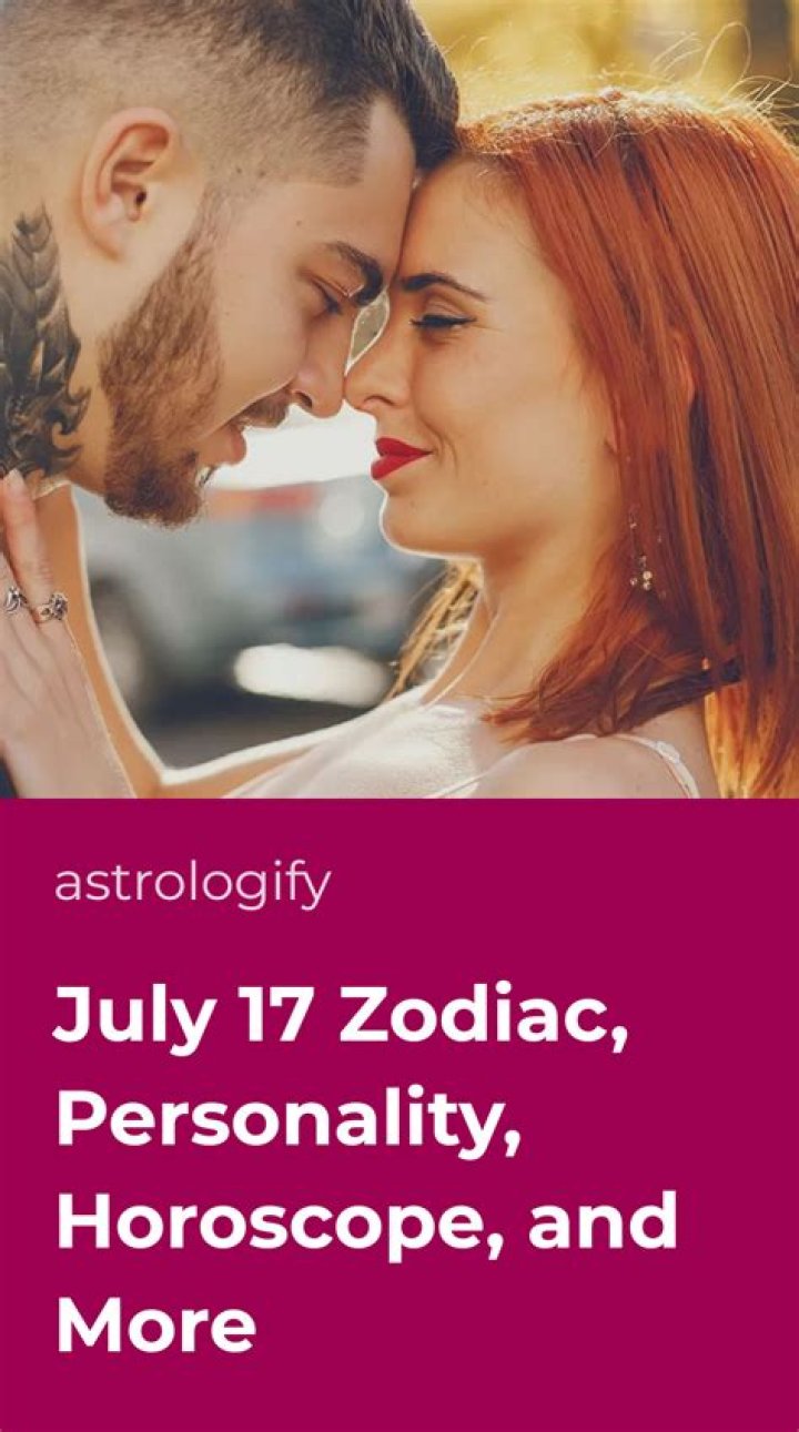 Understanding The July 17 Zodiac Sign Personality