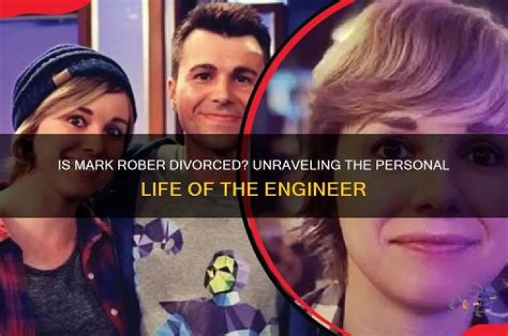 Unraveling Mark Rober's Personal Life: Is He Divorced?