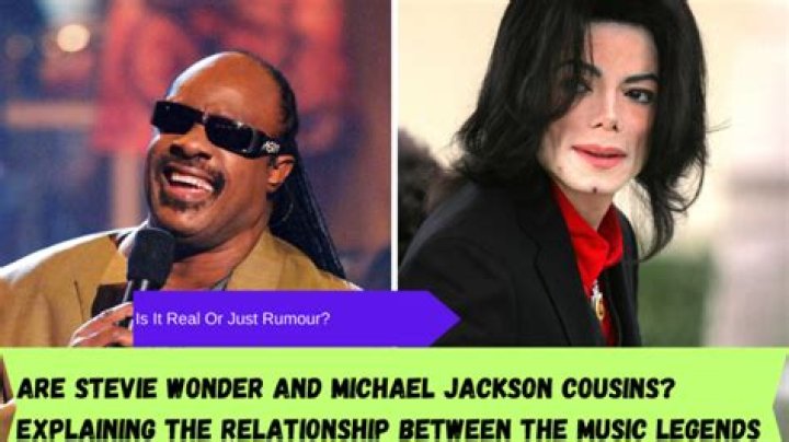 Unraveling The Relationship: Is Stevie Wonder Michael Jackson's Cousin?