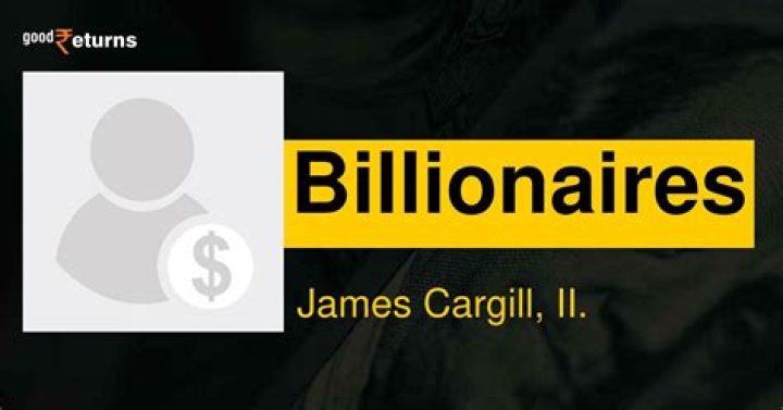 Unveiling James Cargill II's Net Worth: A Journey Of Inheritance, Investments, And Generosity