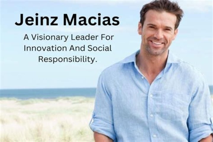 Unveiling Jeinz Macias: A Modern Visionary's Journey