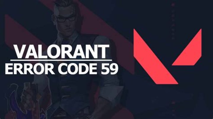 Valorant error code 59: What it is and how to fix it