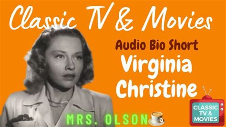 	VIRGINIA CHRISTINE, 76, PLAYED ‘MRS. OLSON’	