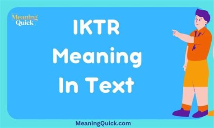 What does IKTR mean on TikTok?