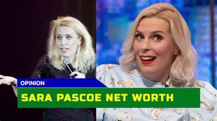 What is Sara Pascoe Net Worth 2024: Analyzing the Comedian’s Financial Success