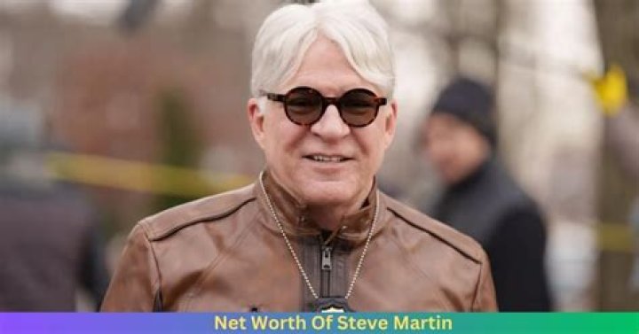 What is Steve Martin Net Worth 2024: Surprising Facts and Information