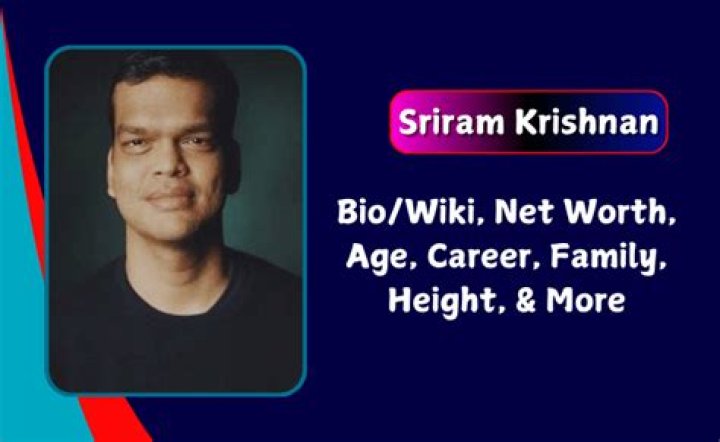 Who is Sriram Krishnan? Wiki, Bio, Age, Height, Net Worth, Twitter, Elon Musk, Crypto, Wife, Education
