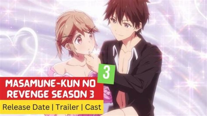 Will there be a Masamune-Kun No Revenge season 3? Explained