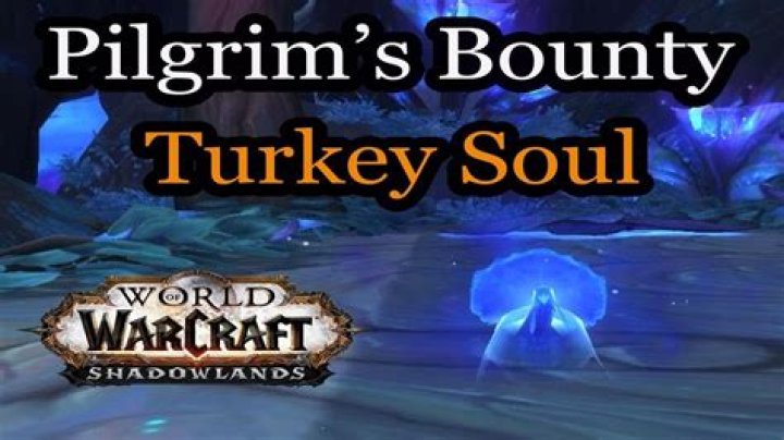 WoW Shadowlands Turkey Soul: How to get it during Pilgrim’s Bounty 2021